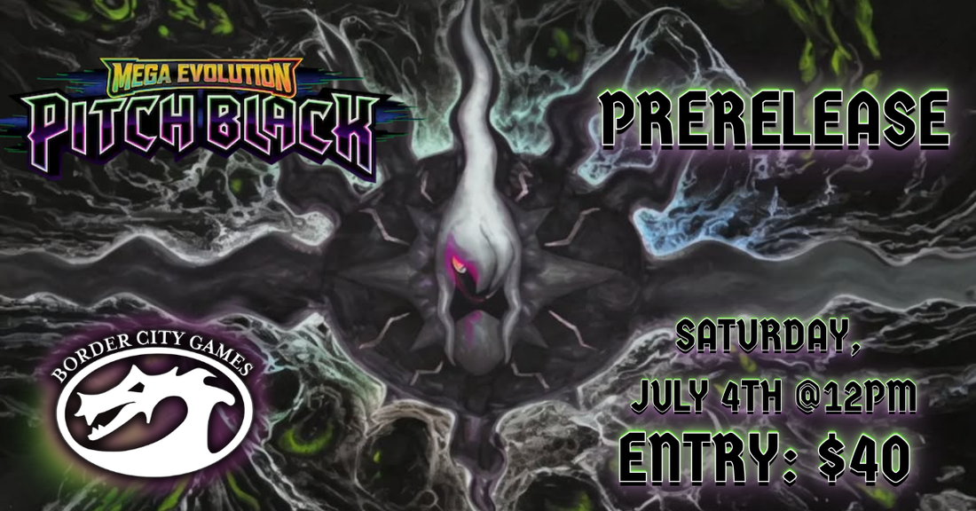 Pokemon: Pitch Black Prerelease on Saturday July 4th!