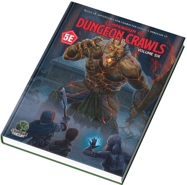 DND 5E: COMPENDIUM OF DUNGEON CRAWLS V6 A COMPILATION OF ADVENTURES