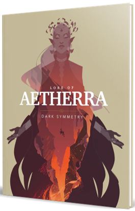 LORE OF AETHERRA: DARK SYMMETRY CAMPAIGN SETTING HC