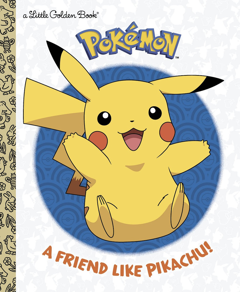 POKEMON A FRIEND LIKE PIKACHU!
