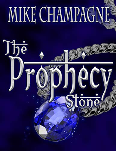 Stones of Mana Saga: The Prophecy Stone (PB)