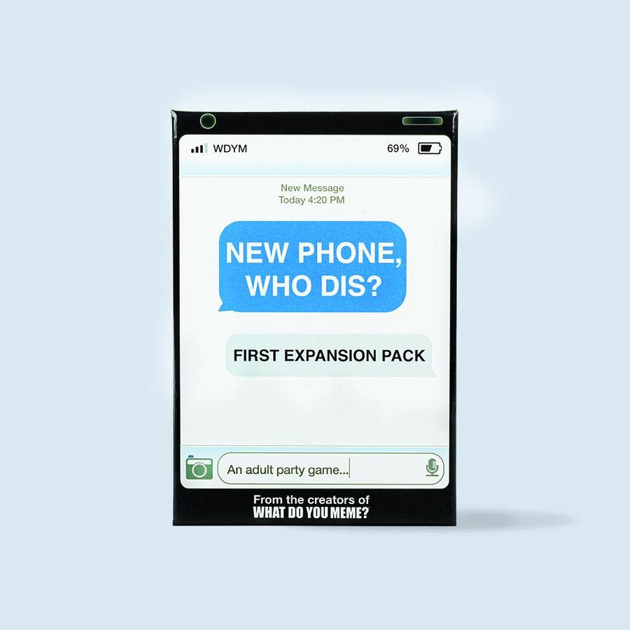 New Phone, Who Dis? : Expansion 1