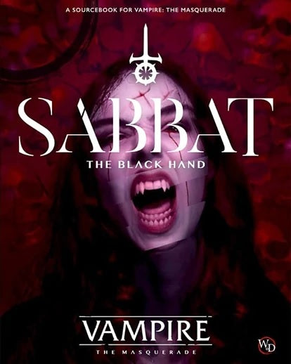 VAMPIRE: THE MASQUERADE SABBAT THE BLACK HAND HC