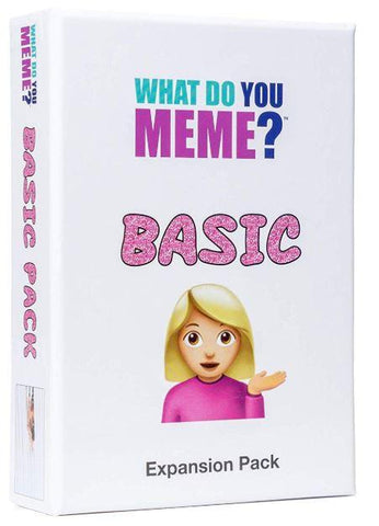 What Do You Meme? Basic Pack