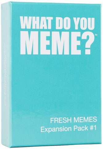 What Do You Meme? Fresh Memes Expansion Pack 1